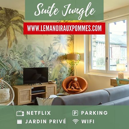Suite Jungle - Jardin, Netflix Et Parking - Le Manoir Aux Pommes Orbec ภายนอก รูปภาพ